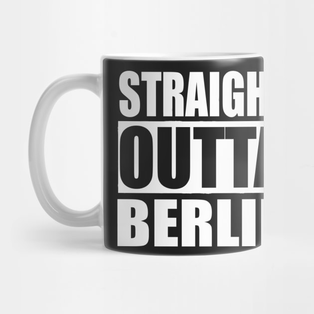 STRAIGHT OUTTA BERLIN GERMANY by PlanetMonkey